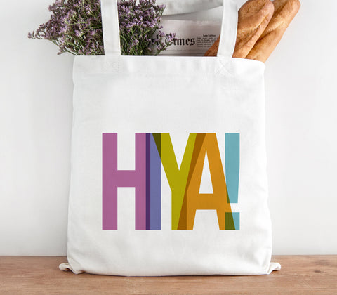 Hi-Ya Quote Cotton Tote Bag